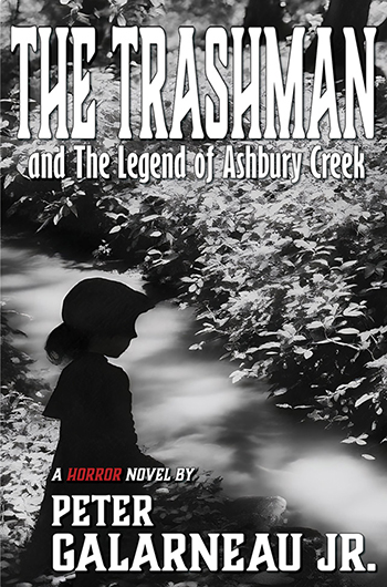 The Trashman and the Legend of Ashbury Creek