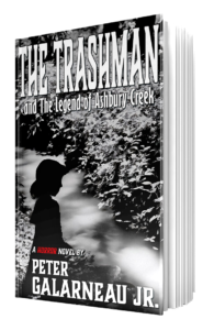 The Trashman and the Legend of Ashbury Creek